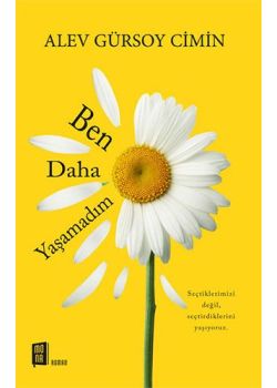 Ben Daha Yaşamadım