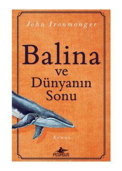 Balina Ve Dünyanın Sonu