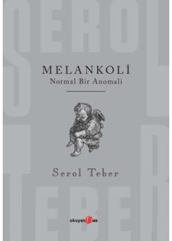 Melankoli - Normal Bir Anomali 