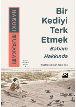 Bir Kediyi Terk Etmek - Babam Hakkında