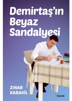 Demirtaş’ın Beyaz Sandalyesi
