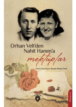 Orhan Veli'den Nahit Hanım'a Mektuplar