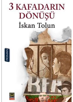 3 Kafadarın Dönüşü