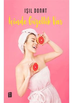 İçinde Güzellik Var