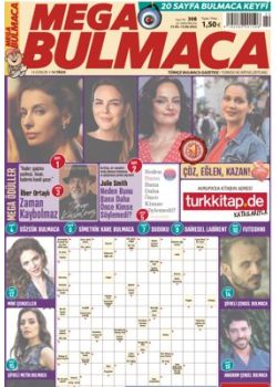 Mega Bulmaca (308. Sayı) Ödüllü Bulmacaları Çöz, Kazan!