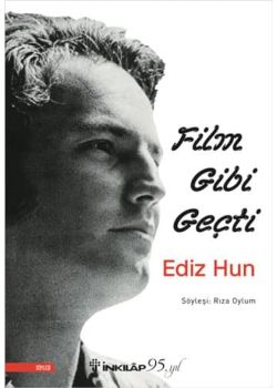 Film Gibi Geçti - Ediz Hun
