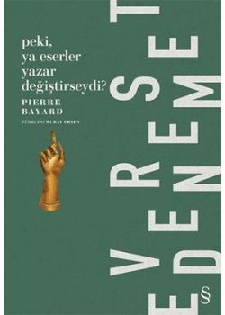 Peki Ya Eserler Yazar Değiştirseydi?