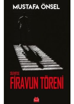 Silivri'de Firavun Töreni 