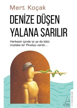 Denize Düşen Yılana Sarılır