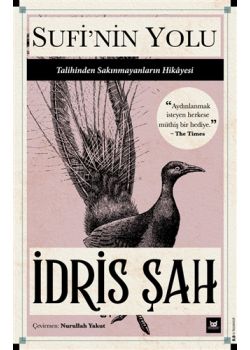 Sufi'nin Yolu - Talihinden Sakınmayanların Hikayesi