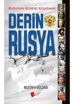 Derin Rusya - Rusya'nın Küresel Kuşatması 