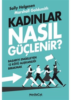 Kadınlar Nasıl Güçlenir?