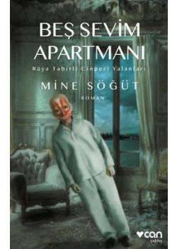 Beş Sevim Apartmanı - Rüya Tabirli Cinperi Yalanları