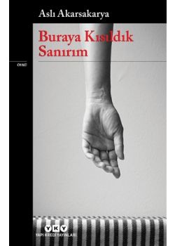 Buraya Kısıldık Sanırım