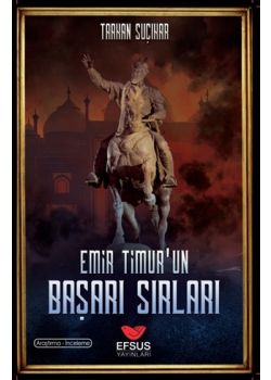 Emir Timur'un Başarı Sırları