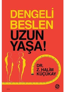 Dengeli Beslen Uzun Yaşa!