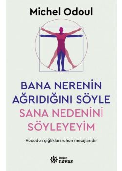 Bana Nerenin Ağrıdığını Söyle, Sana Nedenini Söyleyeyim