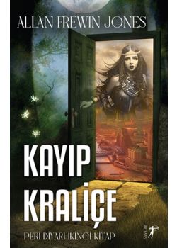 Kayıp Kraliçe - Peri Diyarı Serisi İkinci Kitap