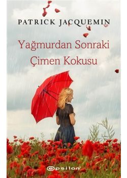 Yağmurdan Sonraki Çimen Kokusu
