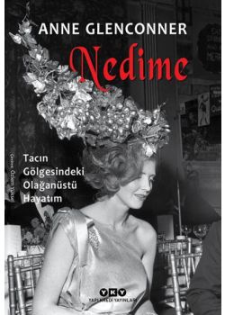 Nedime – Tacın Gölgesindeki Olağanüstü Hayatım