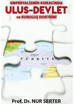 Emperyalizmin Kıskacında Ulus - Devlet ve Kuruluş Doktrini