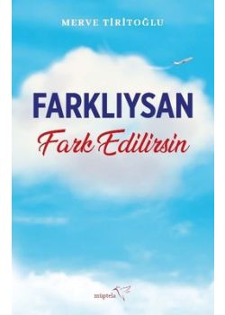 Farklıysan Fark Edilirsin