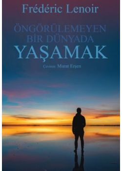 Öngörülemeyen Bir Dünyada Yaşamak