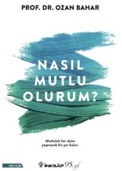 Nasıl Mutlu Olurum?