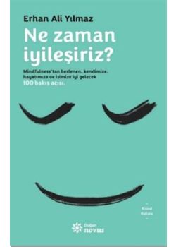 Ne Zaman İyileşiriz?