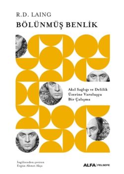 Bölünmüş Benlik - Akıl Sağlığı ve Delilik Üzerine