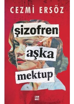 Şizofren Aşka Mektup 