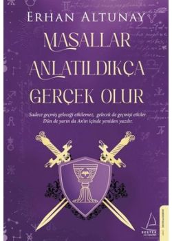 Masallar Anlatıldıkça Gerçek Olur 