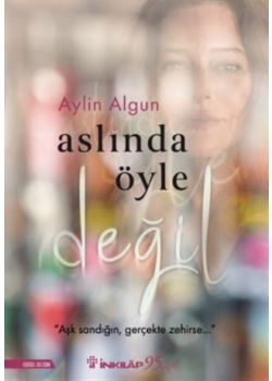 Aslında Öyle Değil
