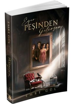 Eğer Peşinden Gelirsem 1