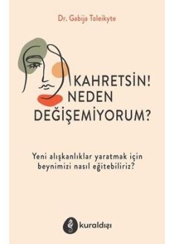 Kahretsin! Neden Değişemiyorum?