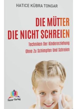 Die Mütter die nicht Schreien 