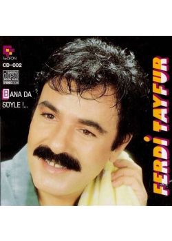 Bana da Söyle - Ferdi Tayfur (CD)