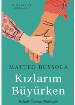 Kızlarım Büyürken - Babalık Üzerine Düşünceler