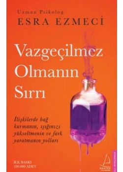Vazgeçilmez Olmanın Sırrı 
