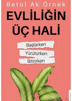 Evliliğin Üç Hali