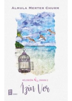 İzin Ver - Kelebeğin Zamanı 2