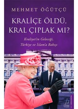 Kraliçe Öldü Kral Çıplak mı?