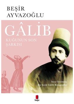 Galib - Kuğunun Son Şarkısı