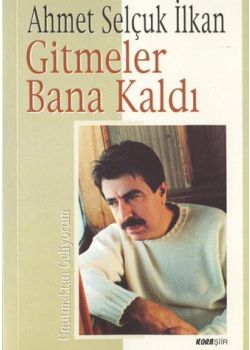 Gitmeler Bana Kaldi
