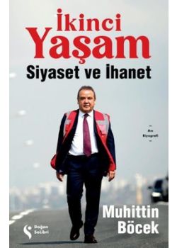 İkinci Yaşam - Siyaset ve İhanet 