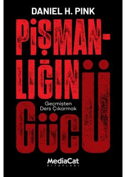 Pişmanlığın Gücü - Geçmişten Ders Çıkarmak