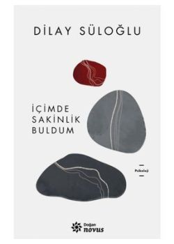 İçimde Sakinlik Buldum