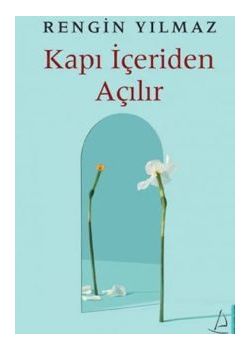 Kapı İçeriden Açılır