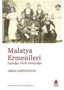 Malatya Ermenileri - Coğrafya Tarih Etnografya