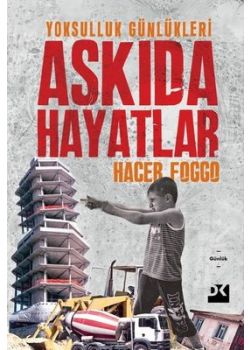Askıda Hayatlar - Yoksulluk Günlükleri